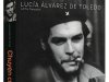 Chuyện của Che -  Tư liệu về anh hùng Che Guevara