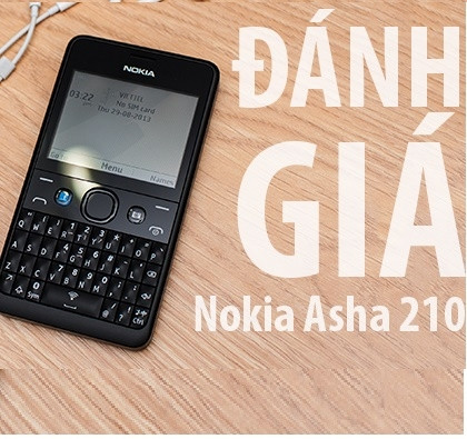 Nokia Asha 210: tính năng tốt, màn hình chưa ngon